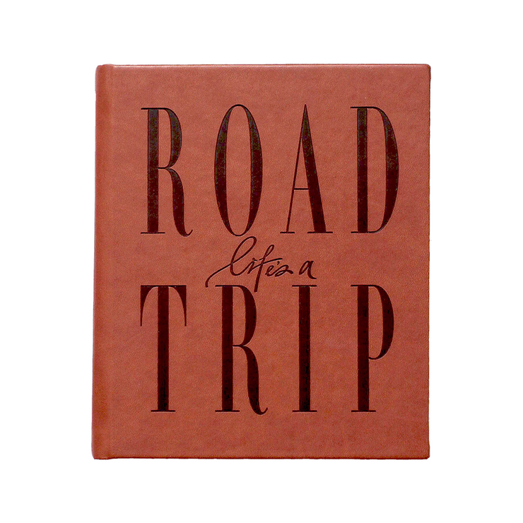 Life's A ROADTRIP - Leather Edition