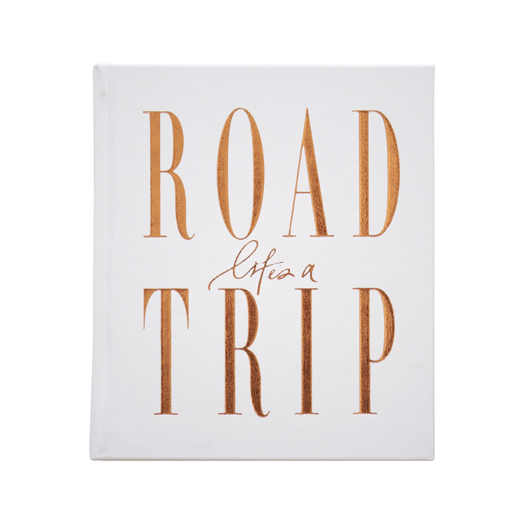 Life's A ROADTRIP - Luxe Edition